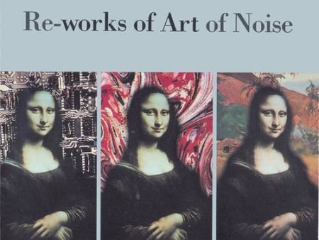 ART OF NOISE  - RE-WORKS OF ART OF NOISE Cheap